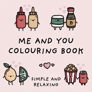 Me and You Colouring Book (Simple and Relaxing Bold Designs for Adults & Children) (Simple and Relaxing Colouring Books) Comicbook Comic Style
