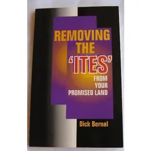 USED Book - Removing the Ites from Your Promised Land by Dick Bernal (Unknown) - English