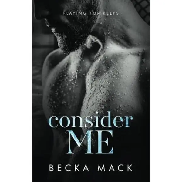 USED Book - Consider Me (Playing For Keeps) by Becka Mack (Paperback) - english