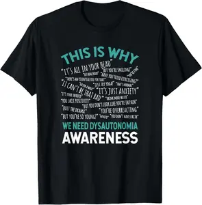 100% Cotton This Is Why We Need POTS Dysautonomia Awareness T-Shirt