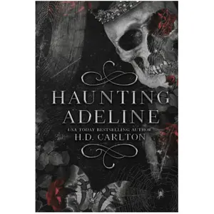 Haunting Adeline (Cat and Mouse Duet) by H. D. Carlton - Book I - Paperback