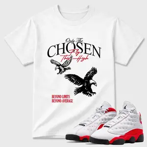 Unisex T-shirt To Match Sneakers Jordan 13 University Red - Only The Chosen Fly This High. 100% Cotton for Casual Wear. Comfortable Summer Unisex T-Shirt to match Jordan Sneaker. Streetwear Style. urban outfitters