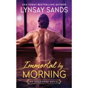 Immortal by Morning: An Argeneau Novel -- Lynsay Sands - Mass Market Paperbound
