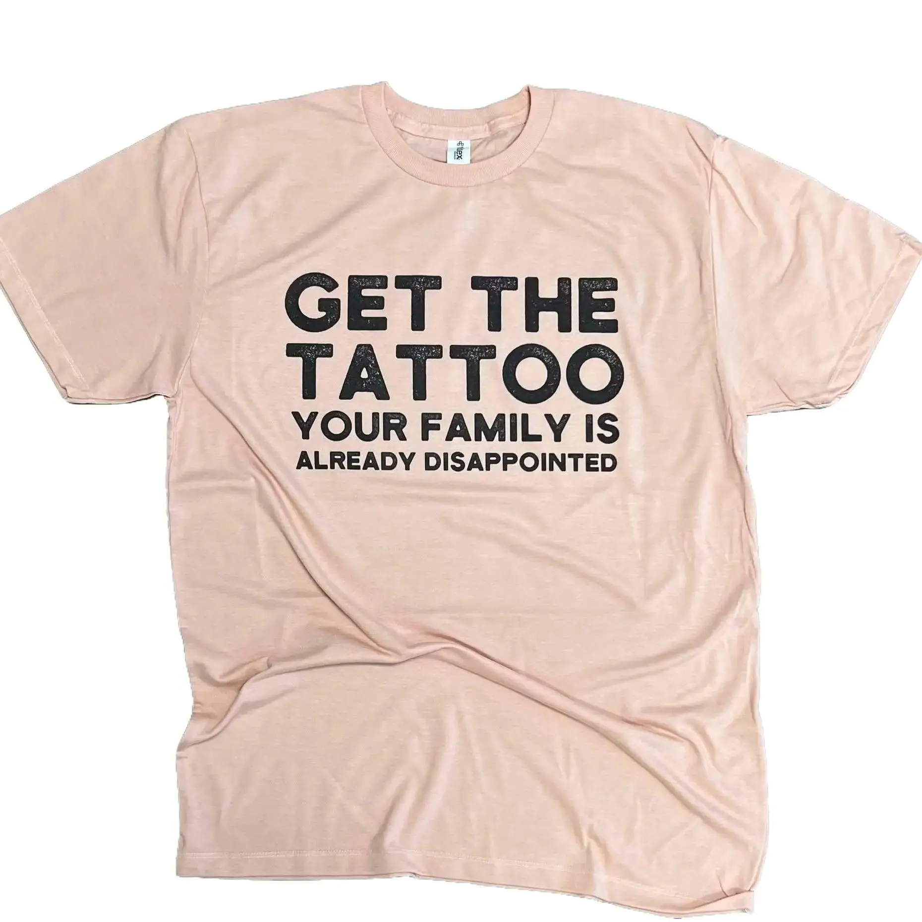 Get The Tattoo Your Family is Already Disappointed on Tultex Tee