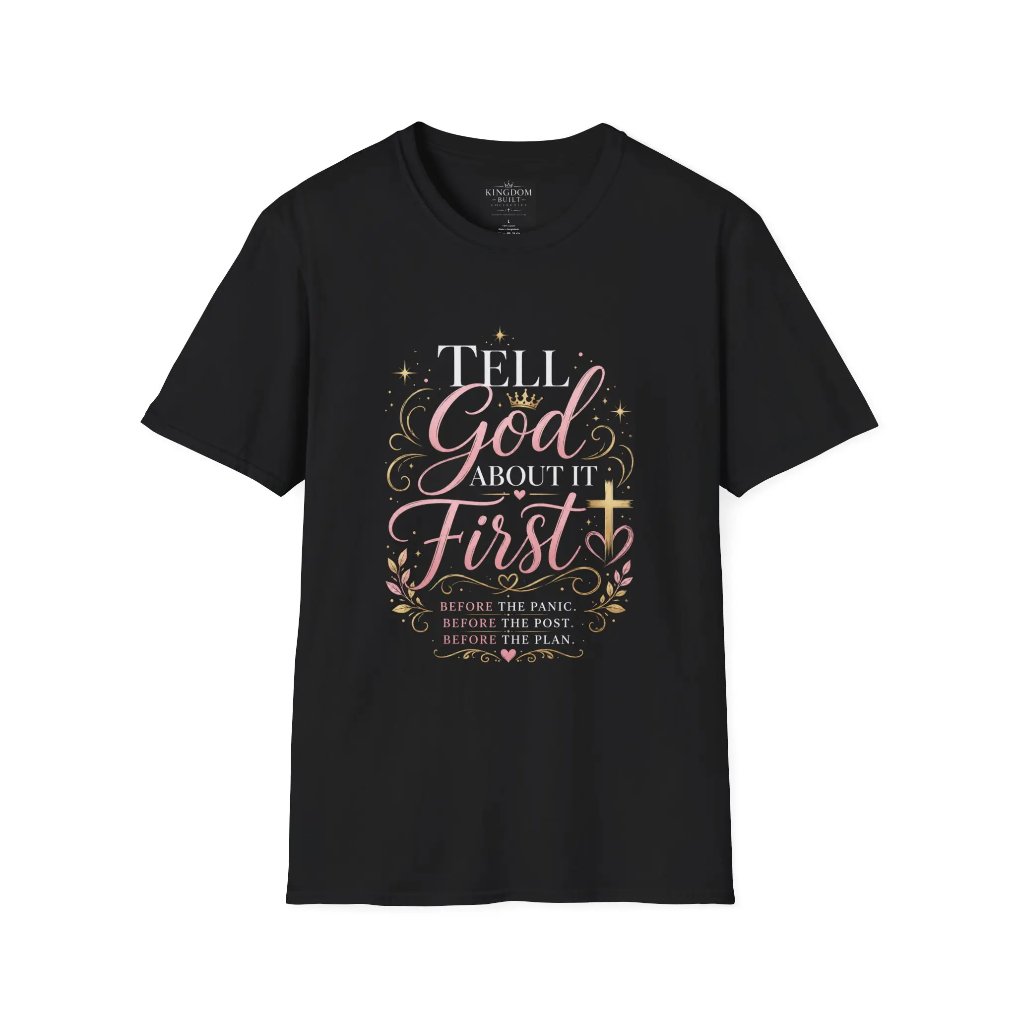 Tell God About It First T-Shirt — Christian Faith Prayer Tee