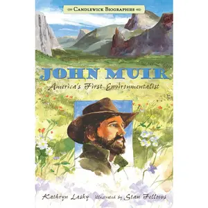USED-John Muir: America's First Environmentalist: Candlewick Biographies by Lasky, Kathryn (Paperback)