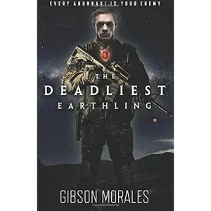 USED-The Deadliest Earthling: Premium Edition (The Aldrinverse) (Volume 1) by Gibson Morales (Paperback)