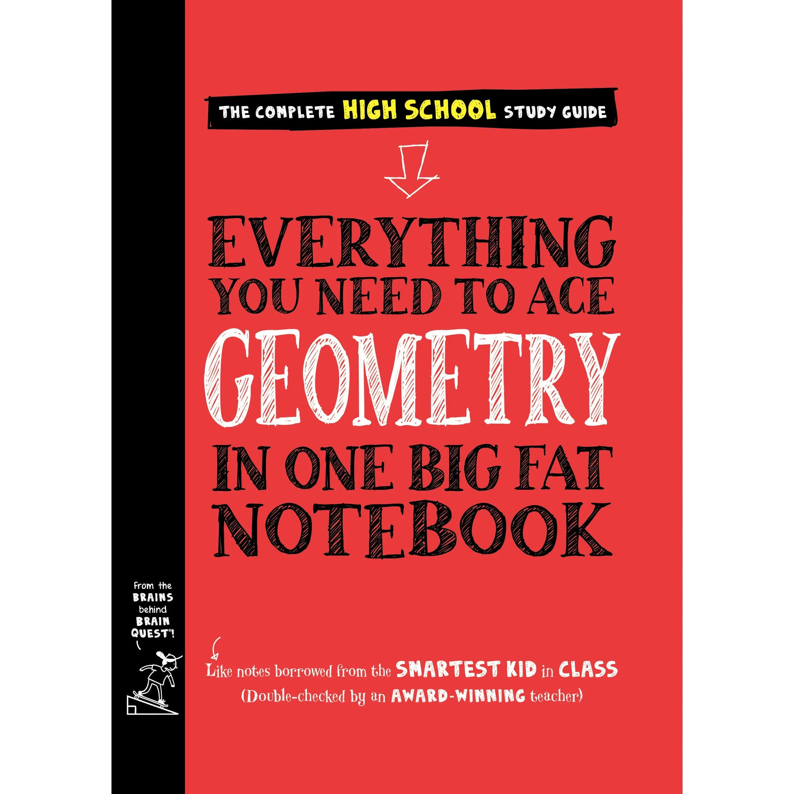 Everything You Need to Ace Geometry in One Big Fat Notebook by Workman Publishing, Christy Needham [Paperback Book]