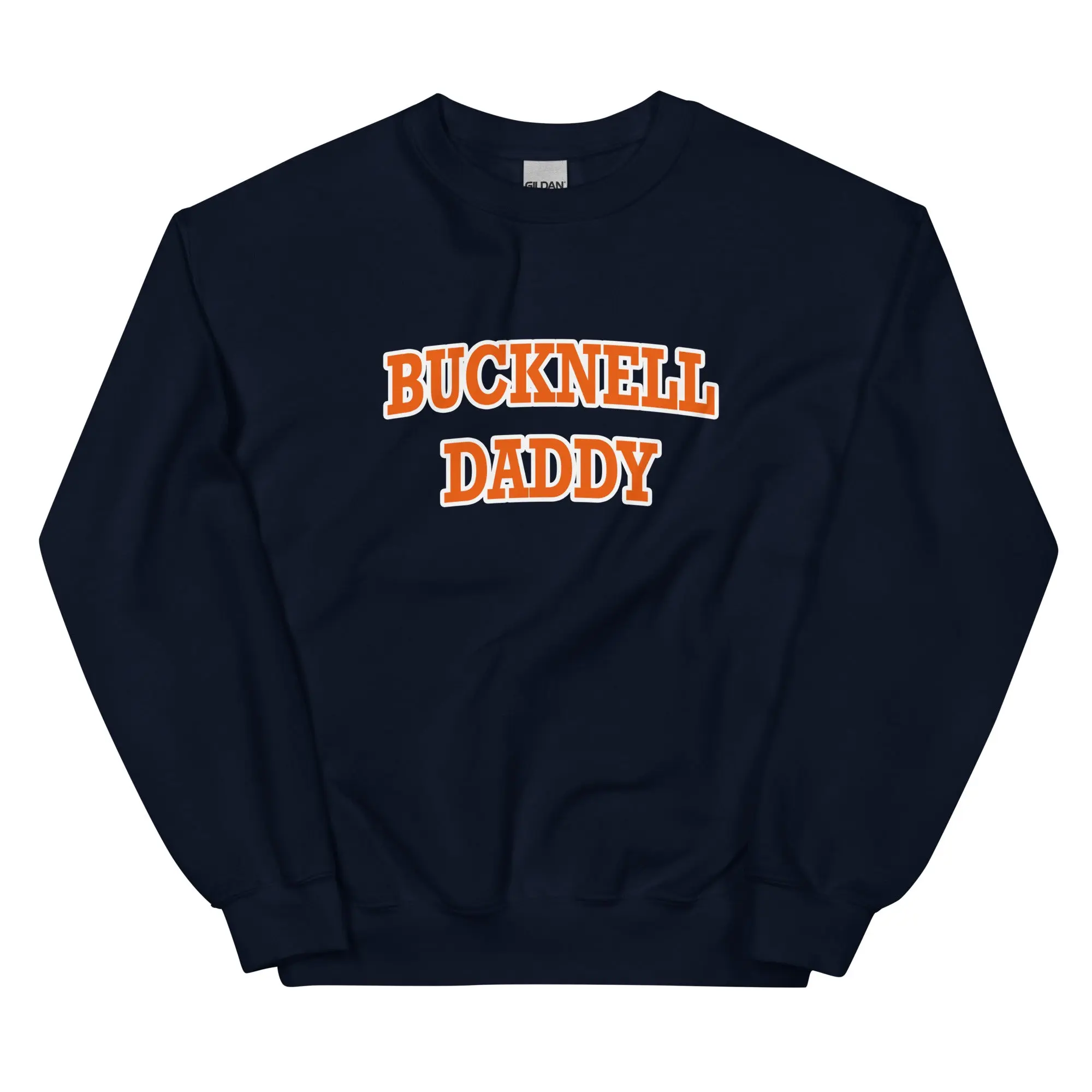 Bucknell Daddy Sweatshirt