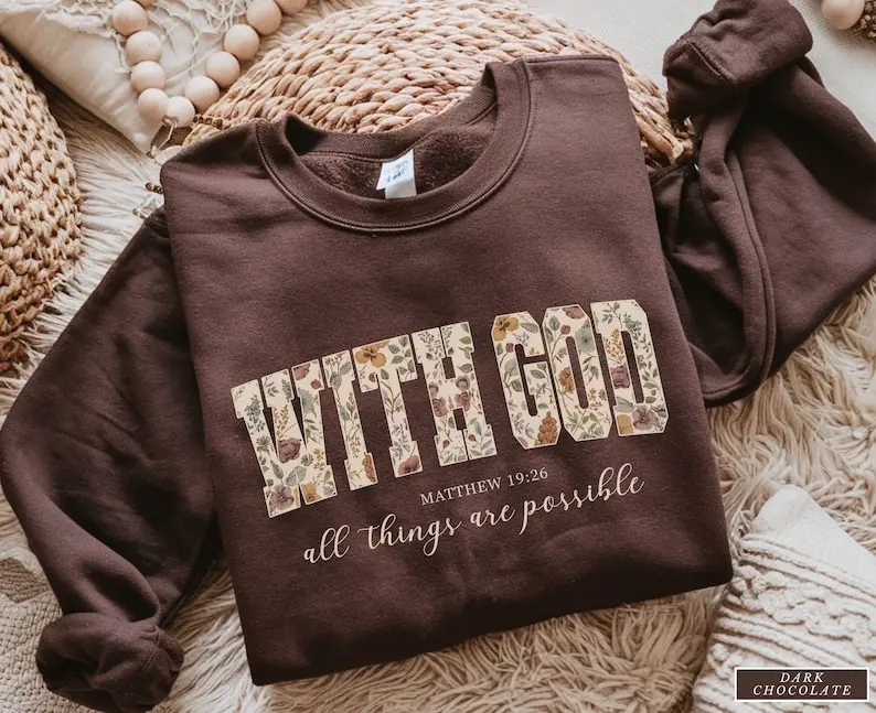 Jesus Sweatshirt, Floral Sweater, With God All Things Are Possible Sweatshirt Gift For Christian Women, Bible Verse Sweatshirt Trendy Crewneck, God Sweater