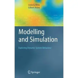 USED-Modelling and Simulation: Exploring Dynamic System Behaviour by Louis G. Birta (Hardcover)