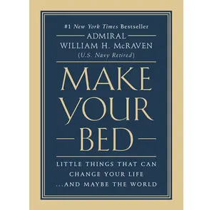 "Make Your Bed by Admiral William H Mcraven" book