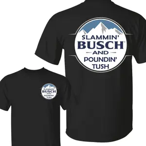 Slammin’ Busch Light and Poundin’ Tshirt For Men and Women, Busch Light Beer, Funny Drinking Casual Cotton Top