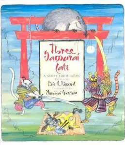 USED-Three Samurai Cats: A Story from Japan by Eric A. Kimmel (Paperback)