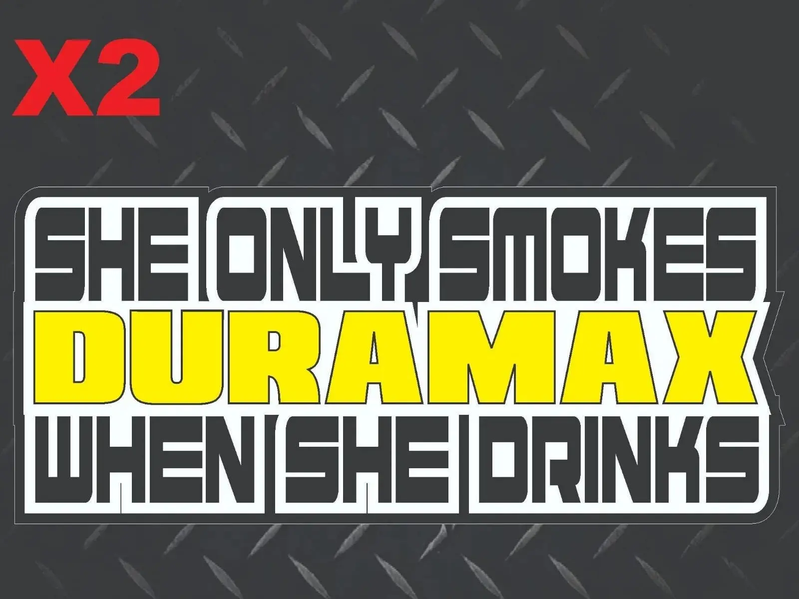 She Only Yellow Black White Full Color Decal Sticker Duramax Turbo Diesel Truck 6.6 3.0 Crew Cab Soot Smoke