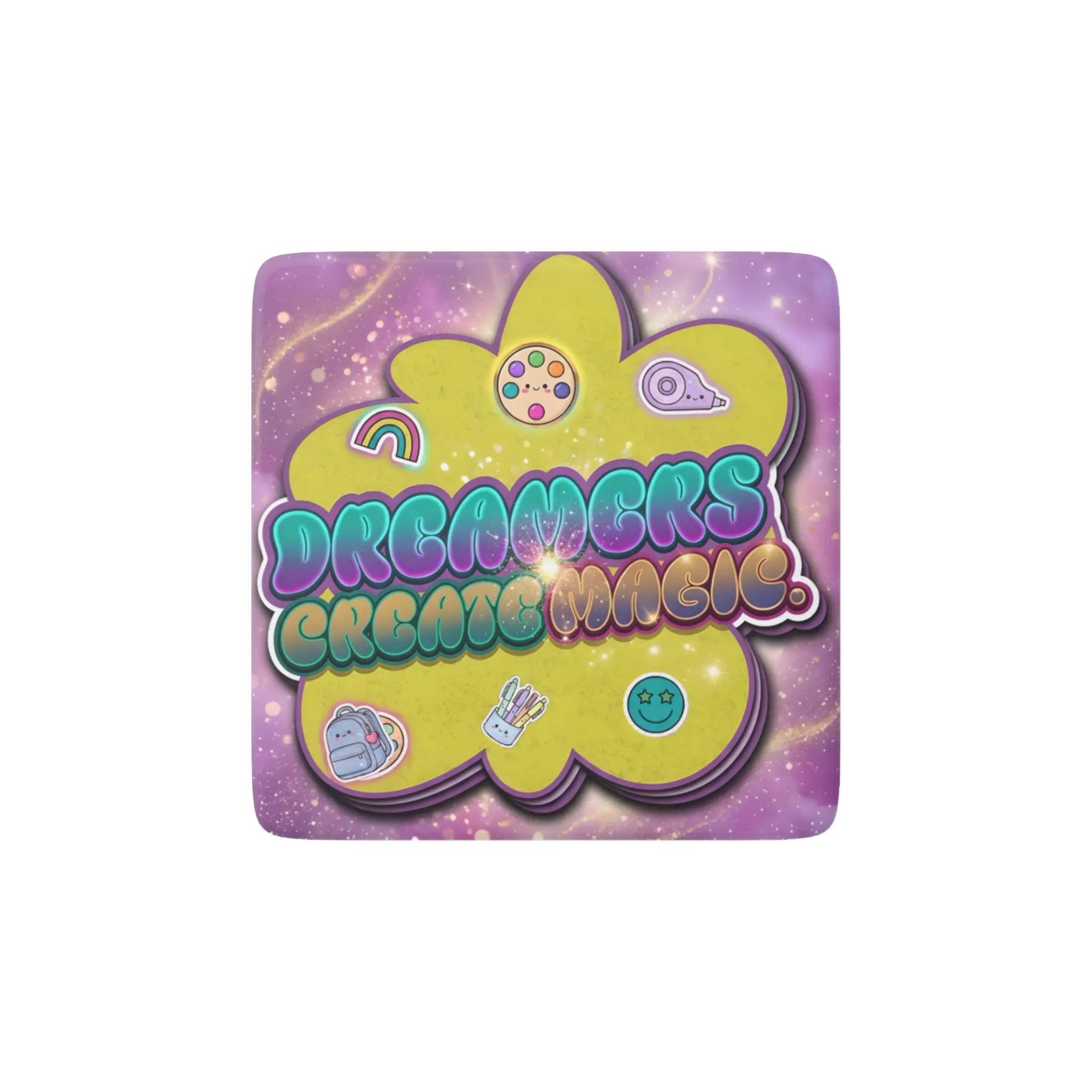DREAMERS CREATE MAGIC Reminder Tile