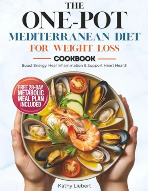 USED-The One-Pot Mediterranean Diet for Weight Loss: 100 Anti-Inflammatory Recipes Ready in 30 Minutes to Boost Energy, Heal Inflammation & Support Heart Health by Kathy Liebert (Paperback)