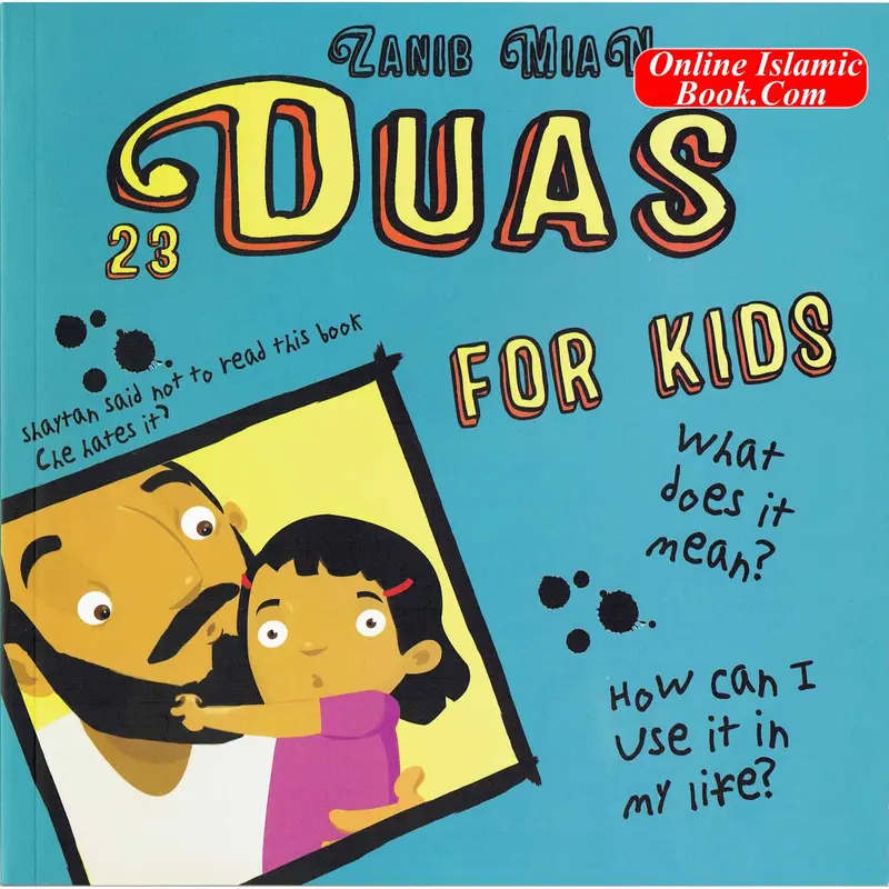 23 Duas for Kids Muslim Book - Published 2017 Single Copy, Forgiveness-Focused Softcover, 9.4x9.4x0.2 Inches, Bilingual Arabic Resource with Child-Centric Narratives, Bonding & Diverse Themes, by Zanib Mian