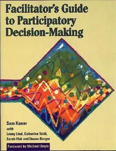 USED-Facilitator's Guide to Participatory Decision-Making by Sam Kaner (Paperback)