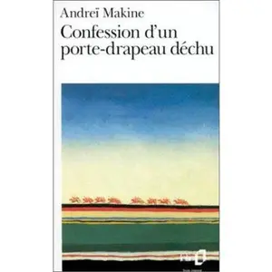 USED-Confession D Un Porte by Makine, Andrei (Paperback)