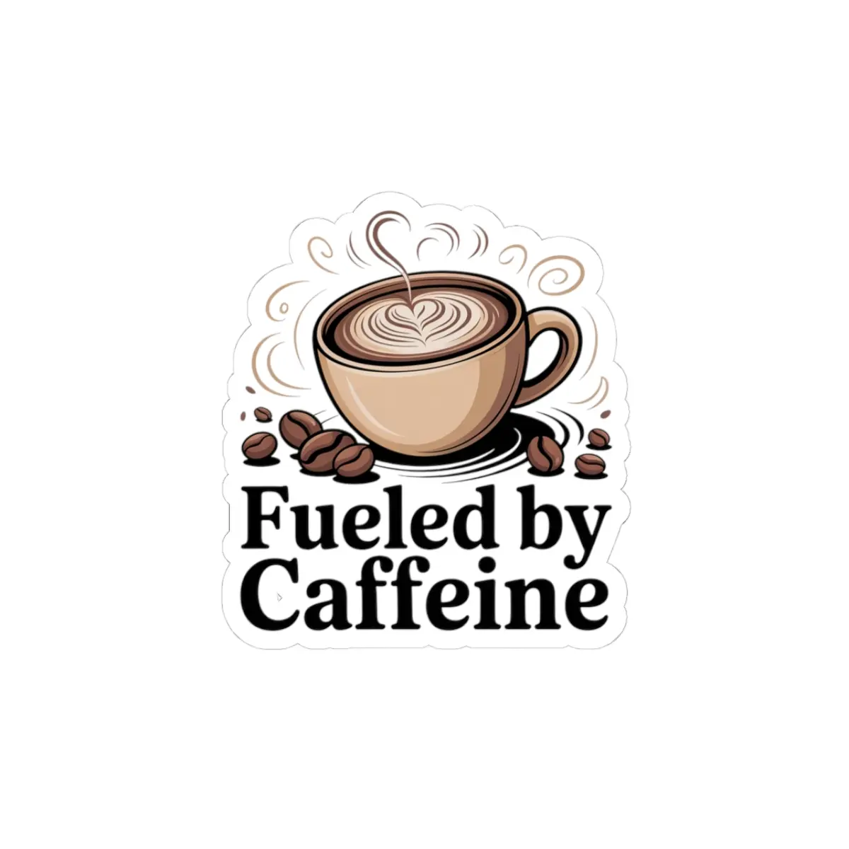 Coffee Lovers Kiss-Cut Stickers - Fueled by Caffeine Decals for Laptops, Journals, Mugs, Gifts, Home Decor