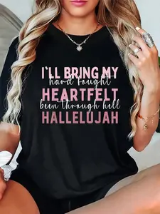 100% Cotton  I'll Bring My Hard Fought Heartfelt Hallelujah Jesus Women T-Shirt
