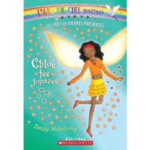 USED-Chloe, La Fee Des Topazes (L'Arc-En-Ciel Magique - Les Fees Des Bijoux) (French Edition) by Daisy Meadows (Paperback)
