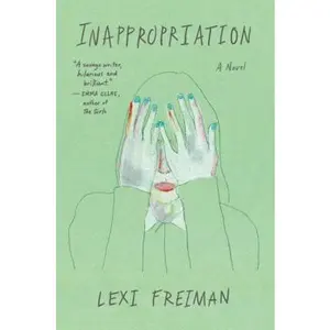 USED-Inappropriation by Freiman, Lexi (Paperback)