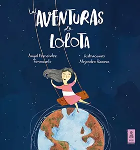 USED-Las aventuras de Lolota by Ángel Fernández Fermoselle (Hardcover)