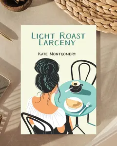 Light Roast Larceny- A Coastal Coffee Mystery by Kate Montgomery