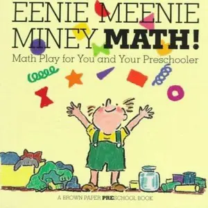 USED-Eenie Meenie Miney Math!: Math Play for You and Your Preschooler (Brown Paper Preschool) by Linda Allison (Paperback)