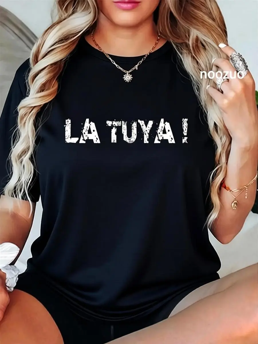Unisex T-Shirt with Funny Spanish "La Tuya!" Graphics, Sporty Short Sleeve Design in Soft 100% Cotton, Tshirt, Tee