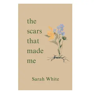 the scars that made me- Paperback