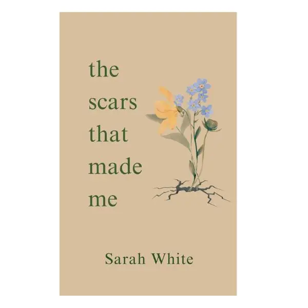 the scars that made me- Paperback