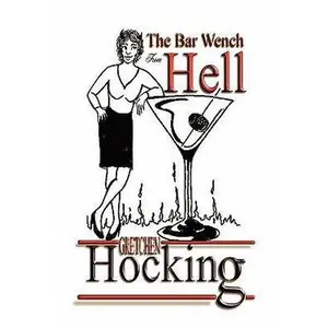 USED-The Bar Wench from Hell by Hocking, Gretchen R. (Paperback)
