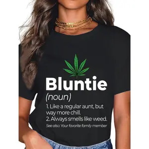 100% Cotton Bluntie Funny Stoner Aunt Auntie Marijuana Weed Pot Smoker T-Shirt