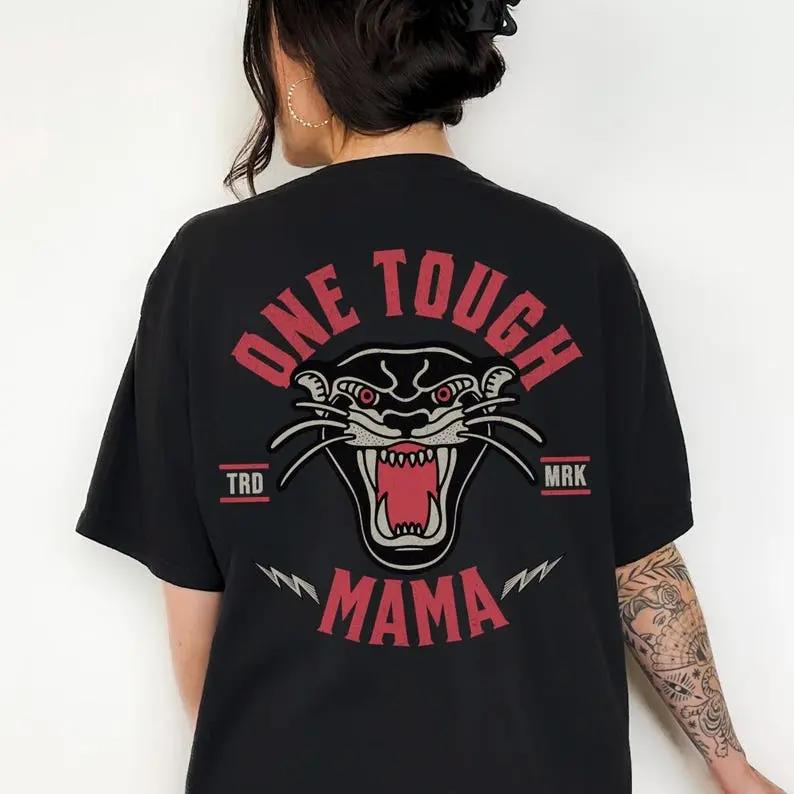 One Tough Mama 1 side back Graphic  T-Shirt, Mom shirt, family, gift for Mom, Mom life, Vintage Crewneck Sweatshirt & Hoodie