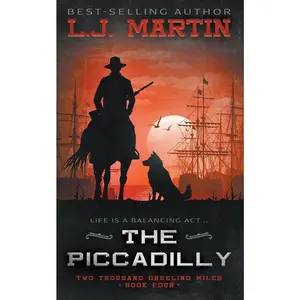 The Piccadilly: A YA Coming-of-Age Western Series by Martin, L. J. (Paperback) - Used