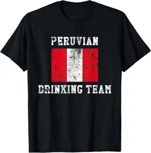 100% Cotton Peruvian Drinking Team Funny National Pride Gift T-Shirt