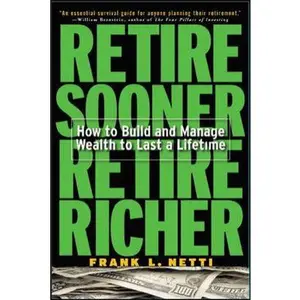 USED Book - Retire Sooner, Retire Richer : How to Build and Manage Wealth to Last a Lifetime by Frank Netti (Paperback) - english