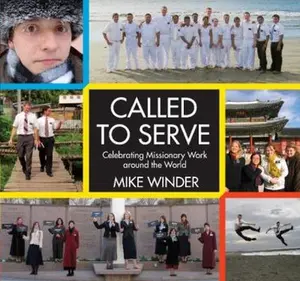 USED Book - Called to Serve: Celebrating Missionary Work around the World by Mike Winder (Paperback) - english