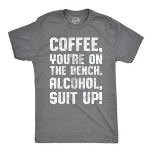 Mens Coffee Youre On The Bench, Alcohol Suit Up T Shirt Funny Drinking Tee Mens Funny T Shirts Cool Vintage Fashion T-Shirt Gift Classic Menswear Drinking Apparel for Men Funny Coffee Short Sleeve Novelty Tees Dark Grey