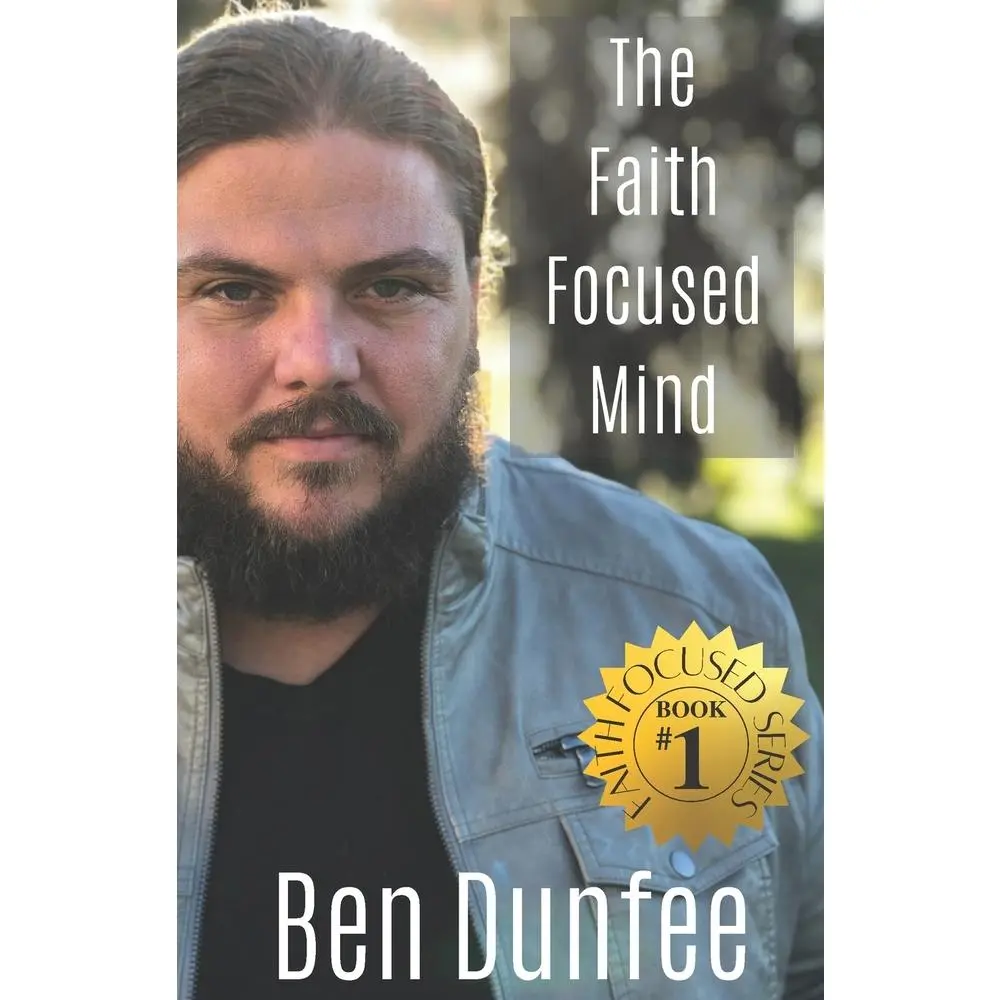 USED-The Faith Focused Mind by Dunfee, Benjamin M. (Paperback)