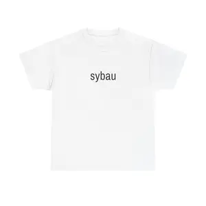 sybau T-Shirt, Funny Shirt Gift, Cotton Tee for Men and Women