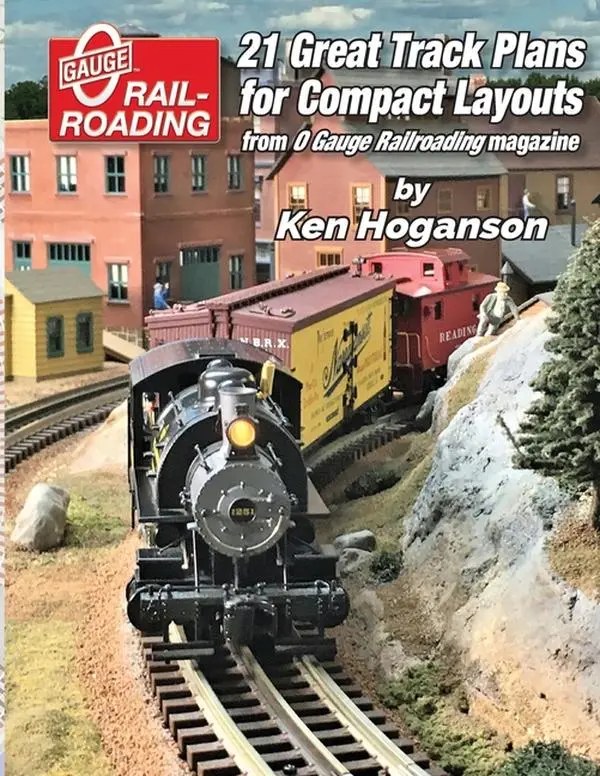 21 Great Track Plans for Compact O Gauge Layouts by Ken Hoganson (Paperback)