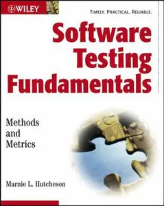 USED-Software Testing Fundamentals: Methods and Metrics by Marnie L. Hutcheson (Paperback)