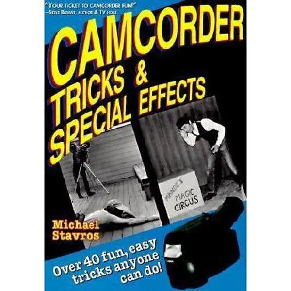 USED-Camcorder Tricks & Special Effects: Over 40 Fun, Easy Tricks Anyone Can Do! by Michael Stravos (Paperback)