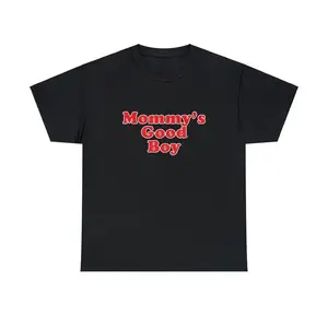 Mommy's Good Boy Unisex Tee Ironic Iconic Shirt Y2K Sarcastic Adult Dirty Parody Romantic Couples Gift for Him Funny Meme, Adult funny T-shirt, Gift for Woman and Man