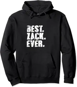 Best Zack Ever Tshirt Birthday Name Shirt Humor Joke Zack Pullover Hoodie - Keithhodges Shop 92B0CK8DRJC4