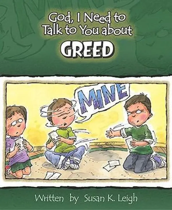 USED-God, I Need to Talk to You about Greed by Leigh, Susan K. (Paperback)